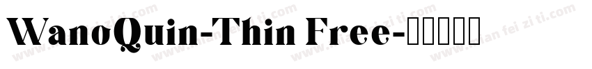 WanoQuin-Thin Free字体转换